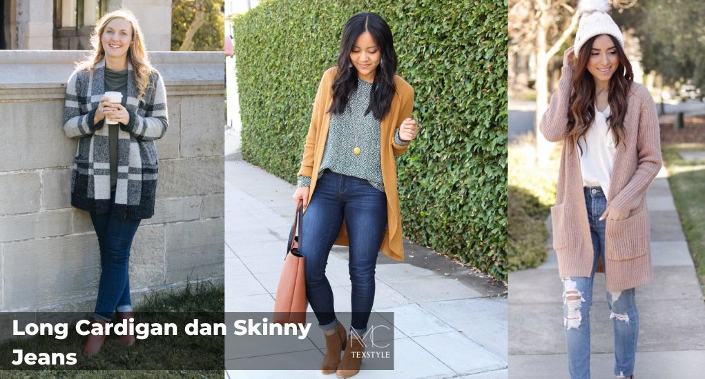 Long Cardigan dan Skinny Jeans