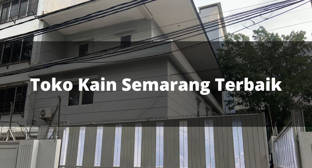 Toko Kain Semarang