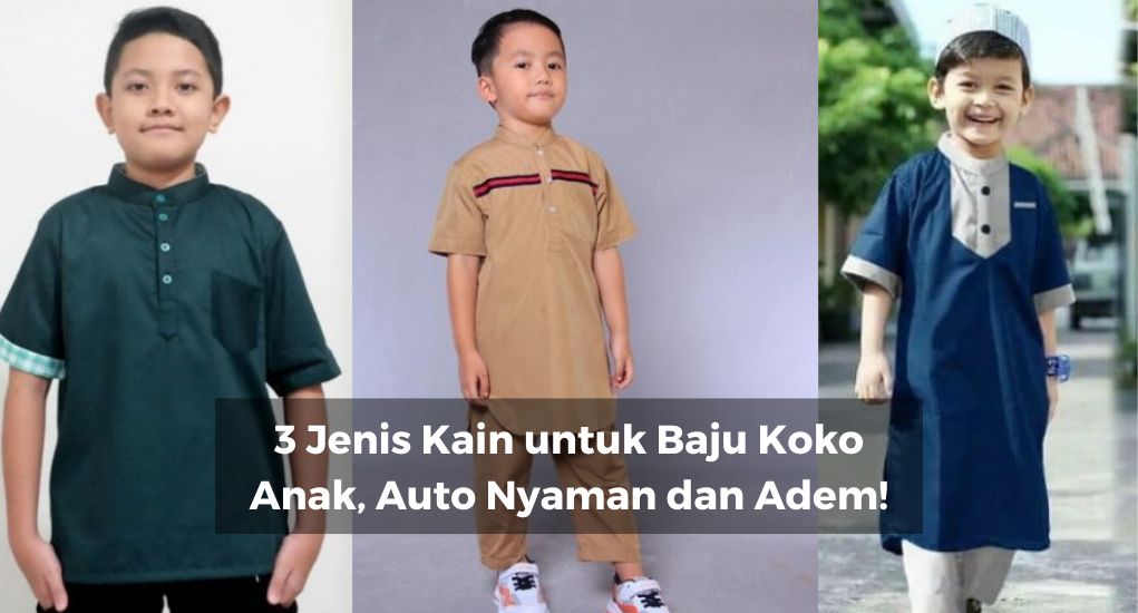 Jenis Kain untuk Baju Koko Anak