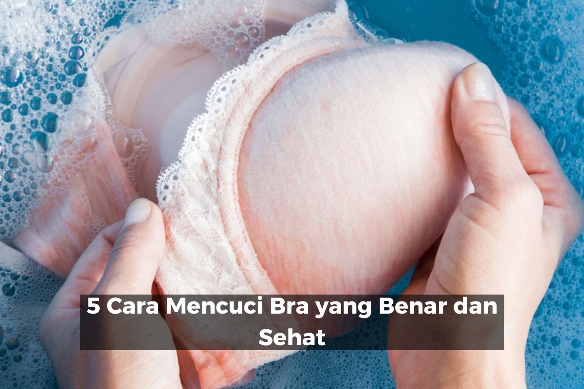 Cara Mencuci Bra yang Benar