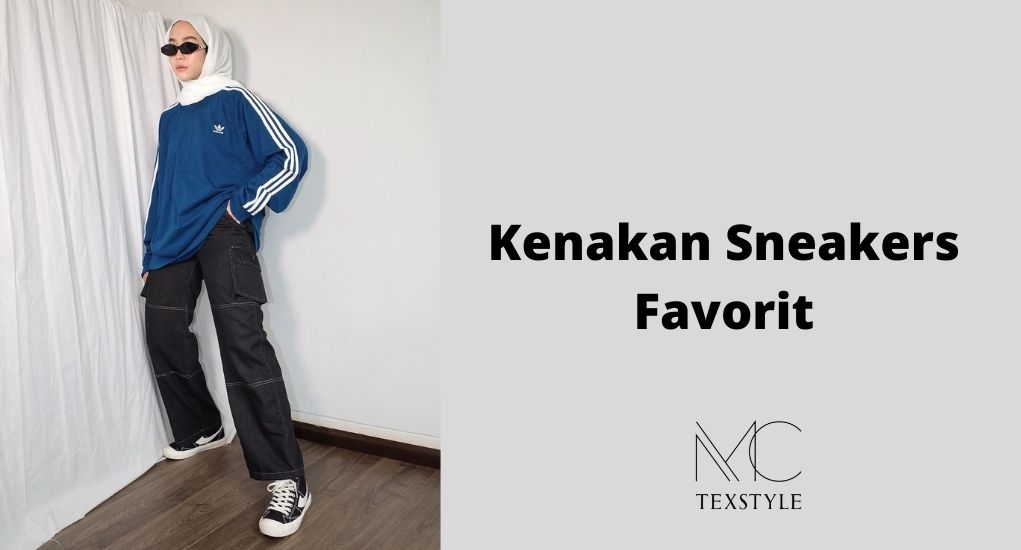 Kenakan Sneakers Favorit