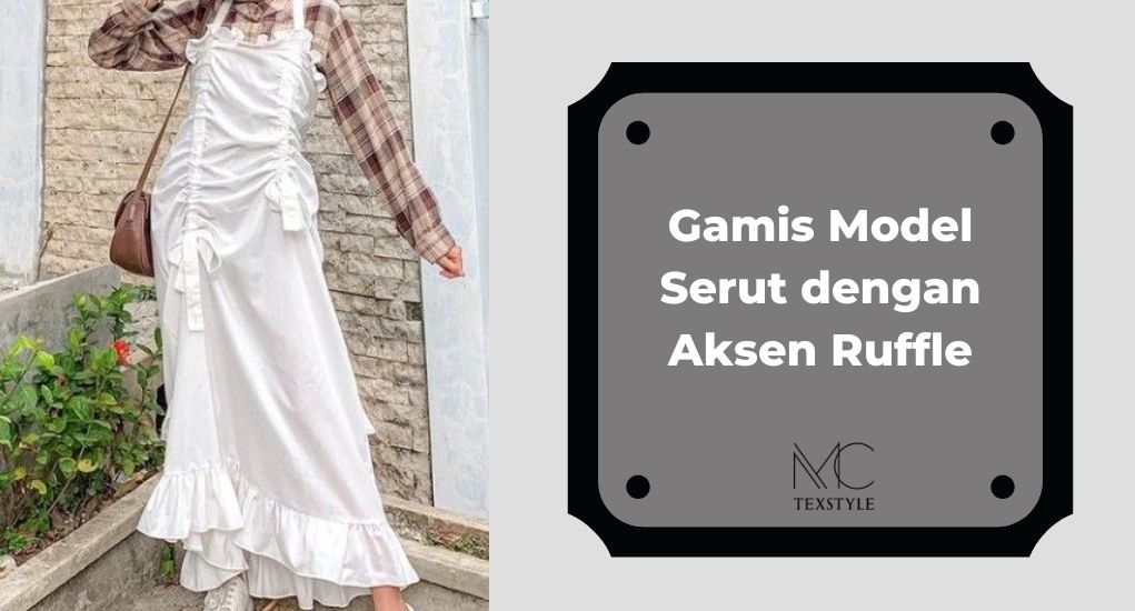 Gamis Model Serut dengan Aksen Ruffle