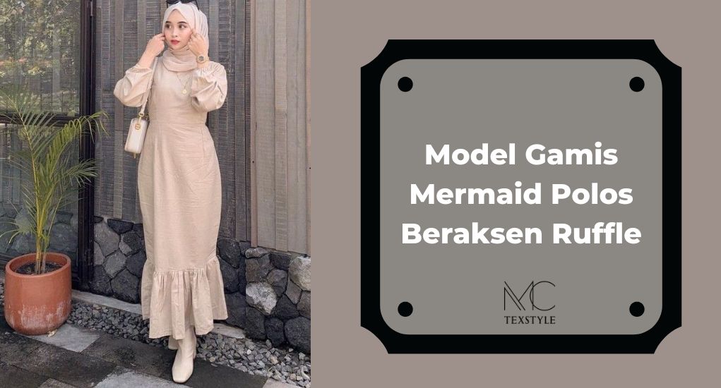 Model Gamis Mermaid Polos Beraksen Ruffle