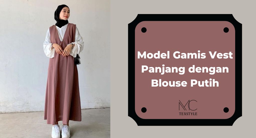 Model Gamis Vest Panjang dengan Blouse Putih