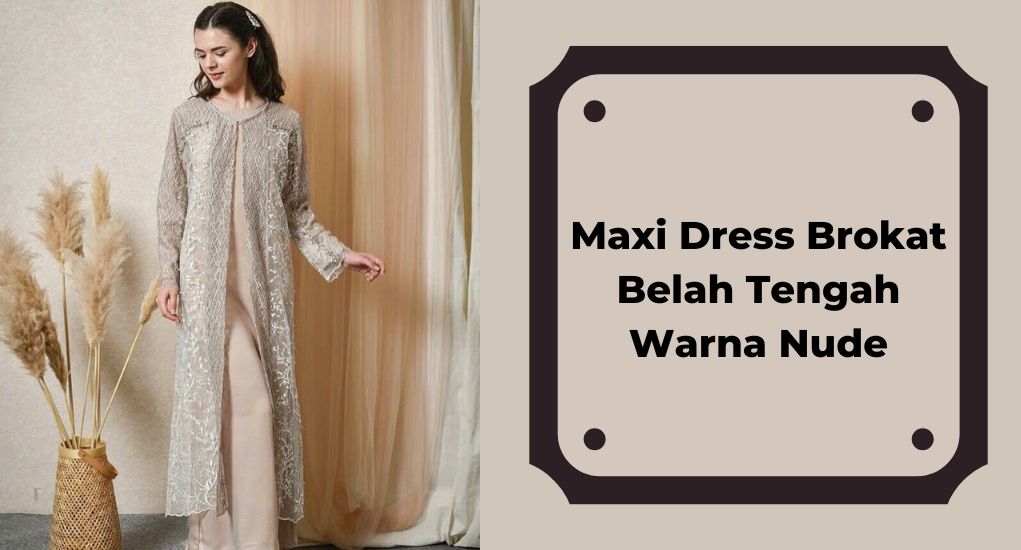 Maxi Dress Brokat Belah Tengah Warna Nude