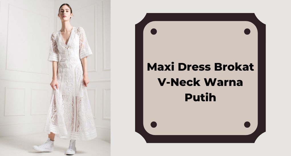 Maxi Dress Brokat V-Neck Warna Putih