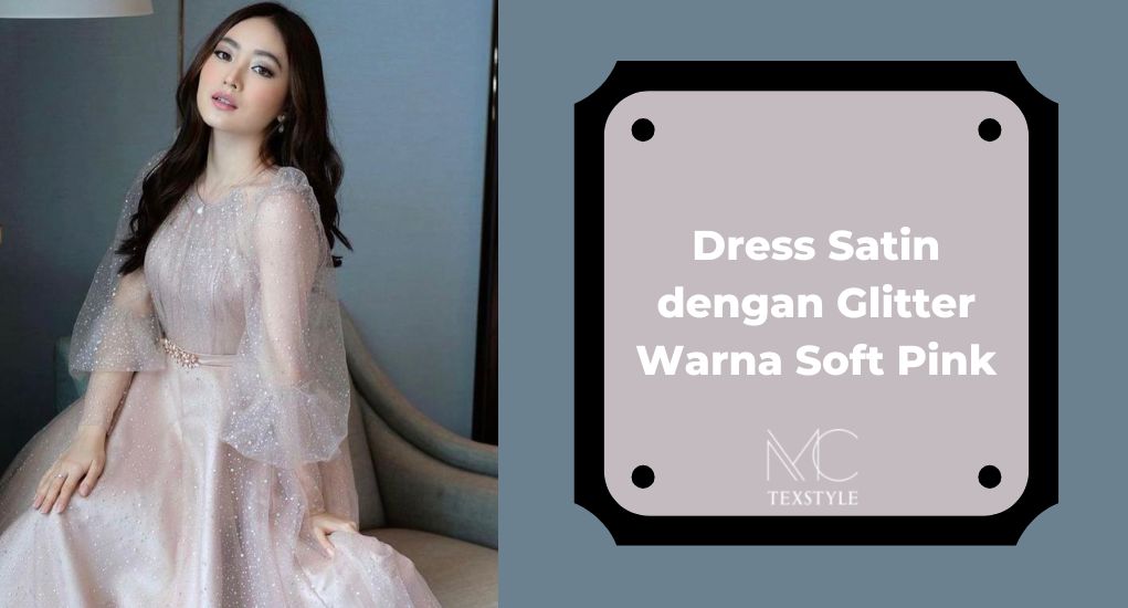 Dress Satin dengan Glitter Warna Soft Pink