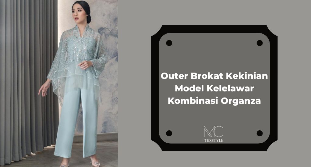 Outer Brokat Kekinian Model Kelelawar Kombinasi Organza