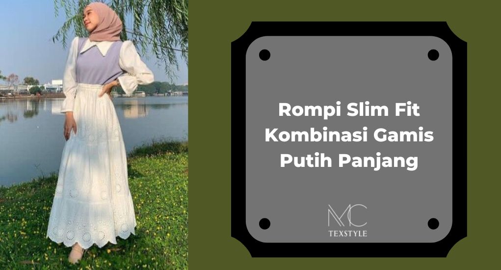 Rompi Slim Fit Kombinasi Gamis Putih Panjang