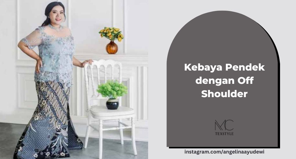 Kebaya Pendek dengan Off Shoulder