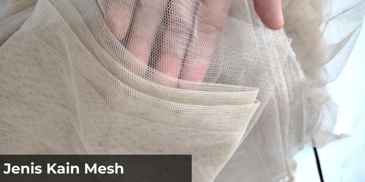 Jenis Kain Mesh