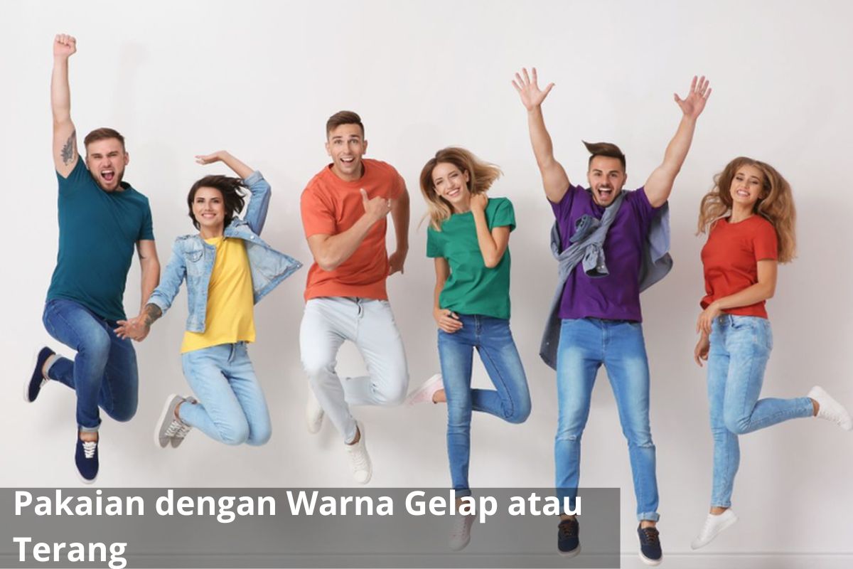 Pakaian dengan Warna Gelap atau Terang