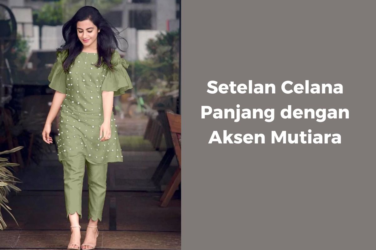 Setelan Celana Panjang dengan Aksen Mutiara