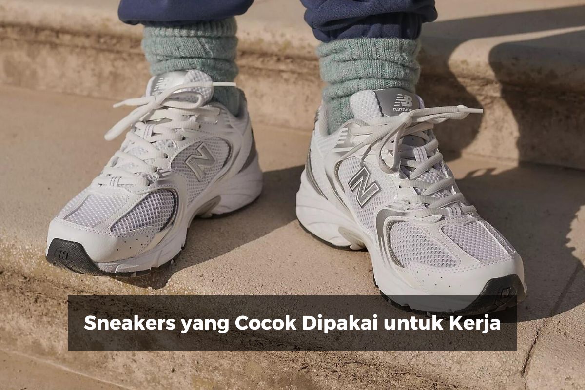 Sneakers yang Cocok Dipakai untuk Kerja