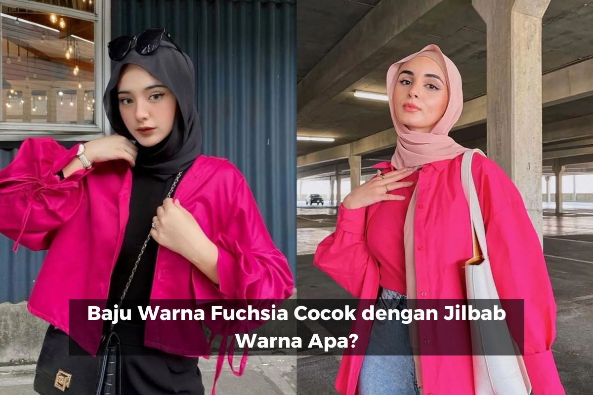 Baju Warna Fuchsia Cocok dengan Jilbab Warna Apa