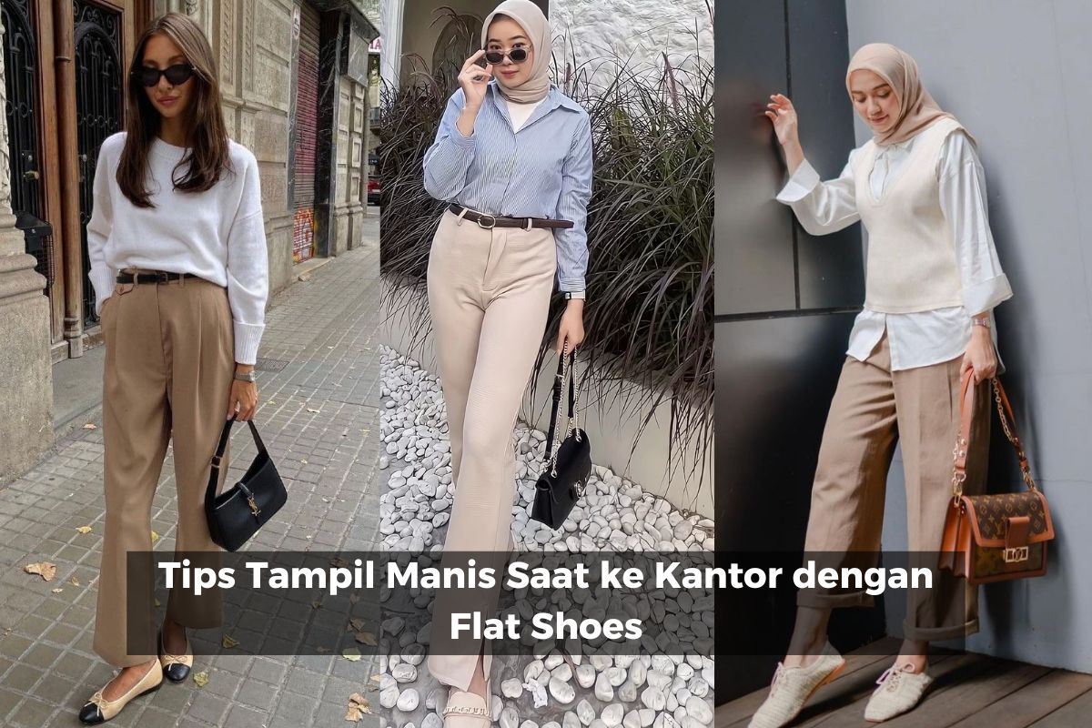 Tips Tampil Manis Saat ke Kantor dengan Flat Shoes