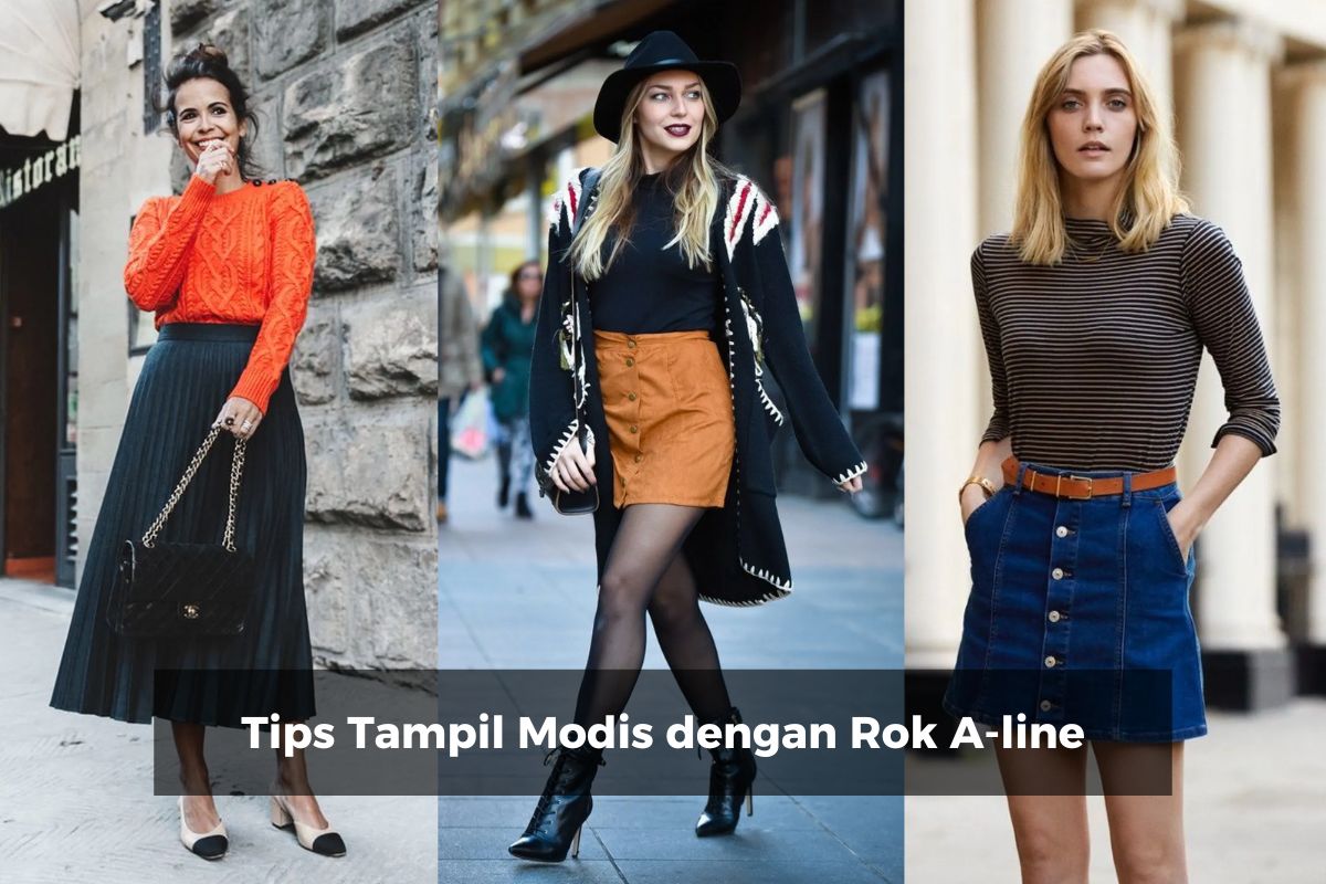 Tips Tampil Modis dengan Rok A-line