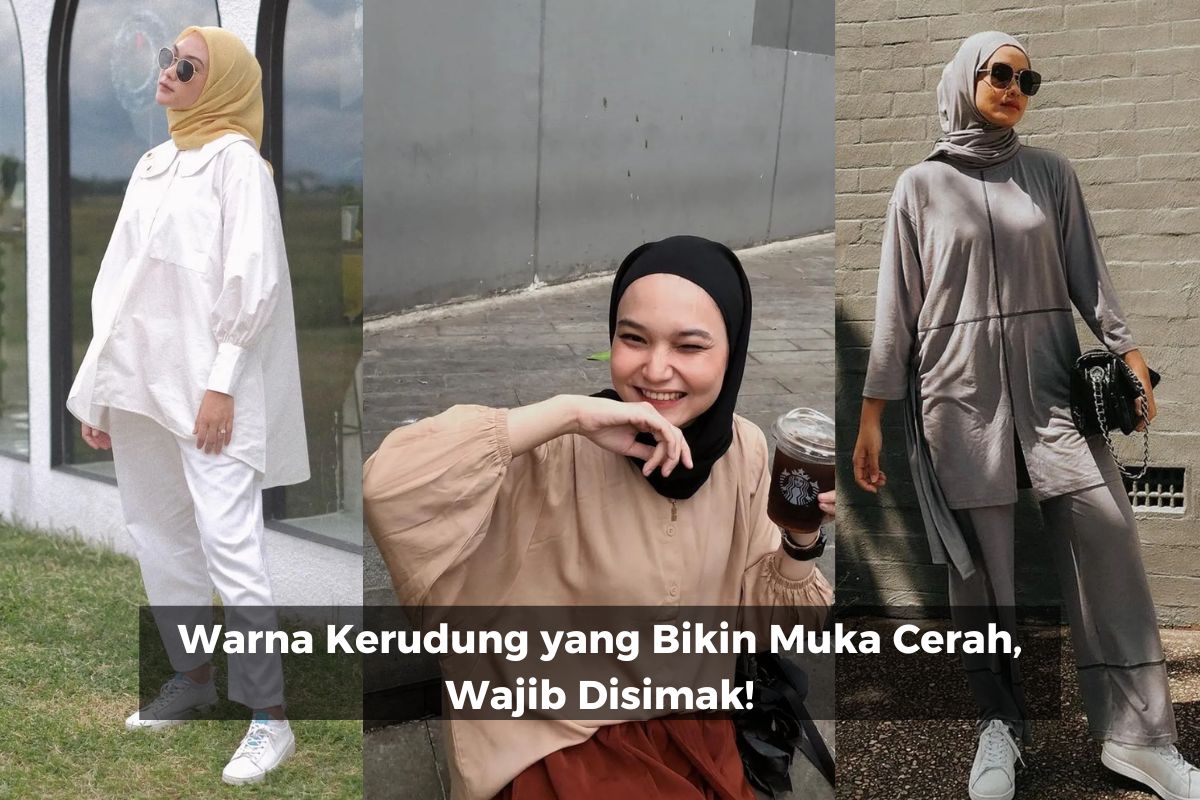 Warna Kerudung yang Bikin Muka Cerah