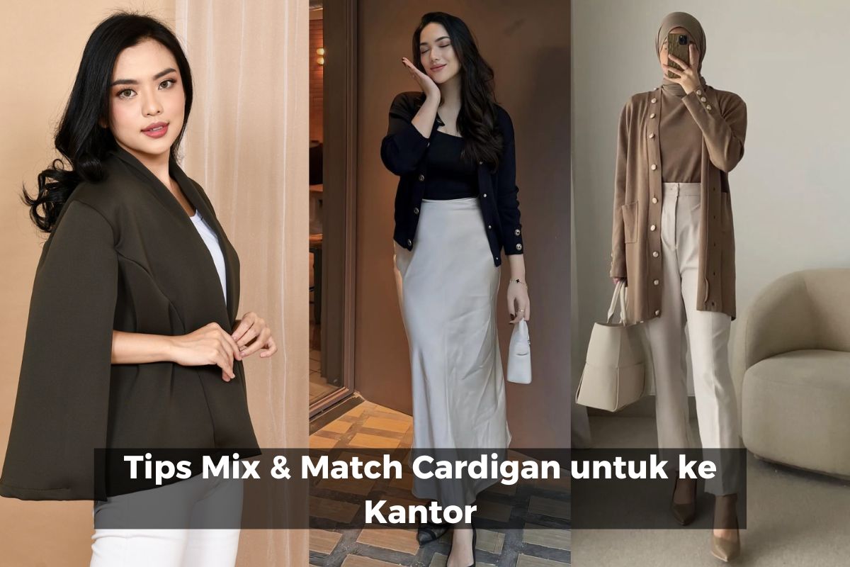Tips Mix & Match Cardigan untuk ke Kantor