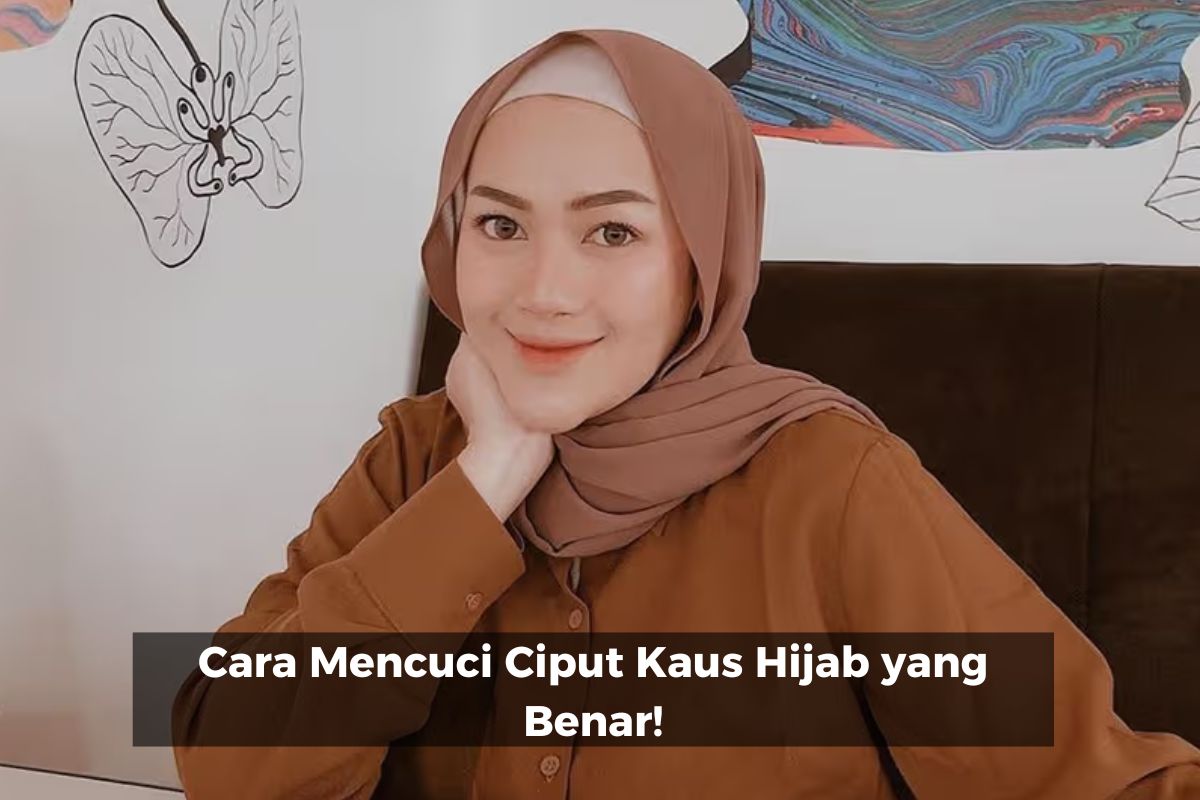 Cara Mencuci Ciput Kaus Hijab yang Benar