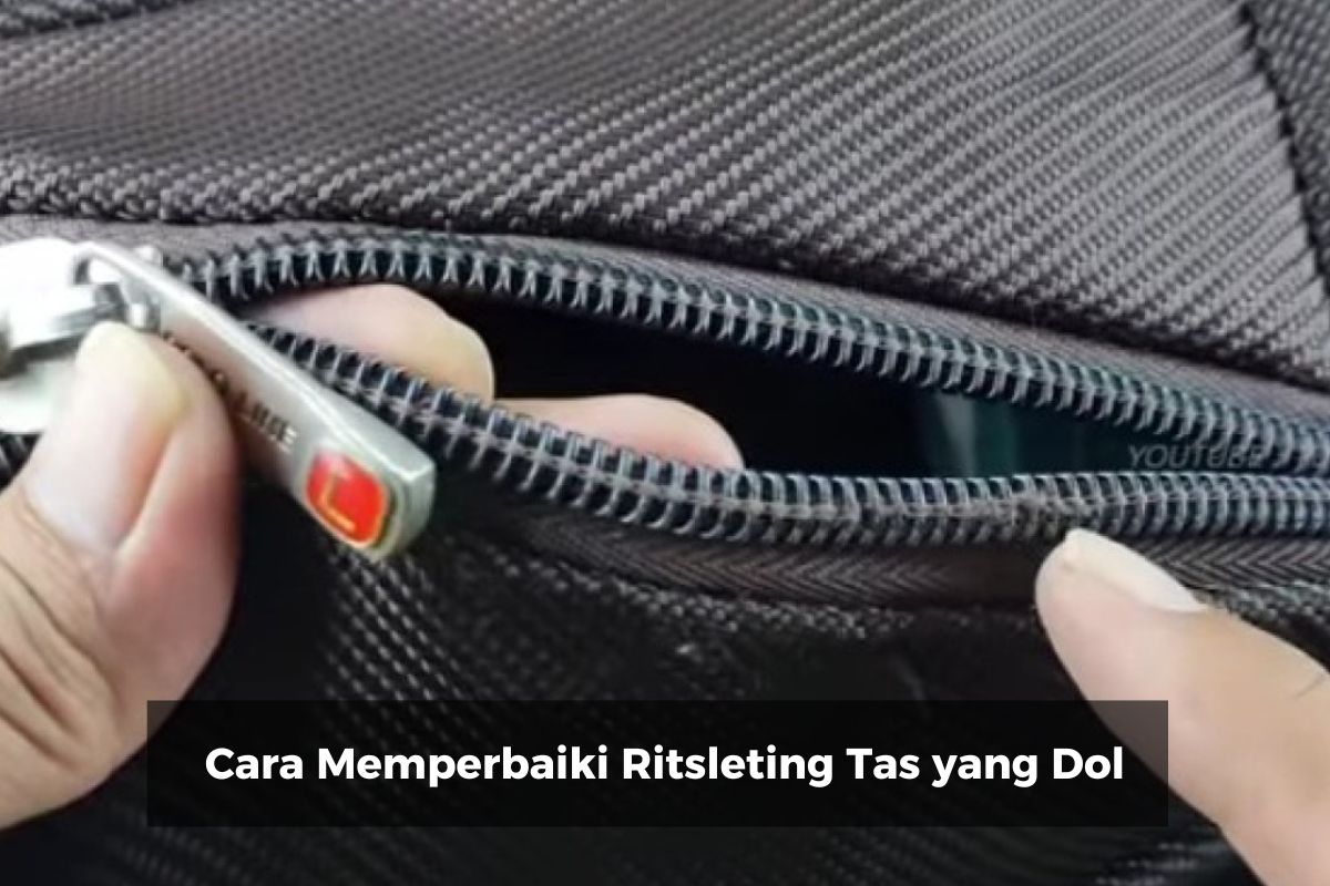Cara Memperbaiki Ritsleting Tas yang Dol