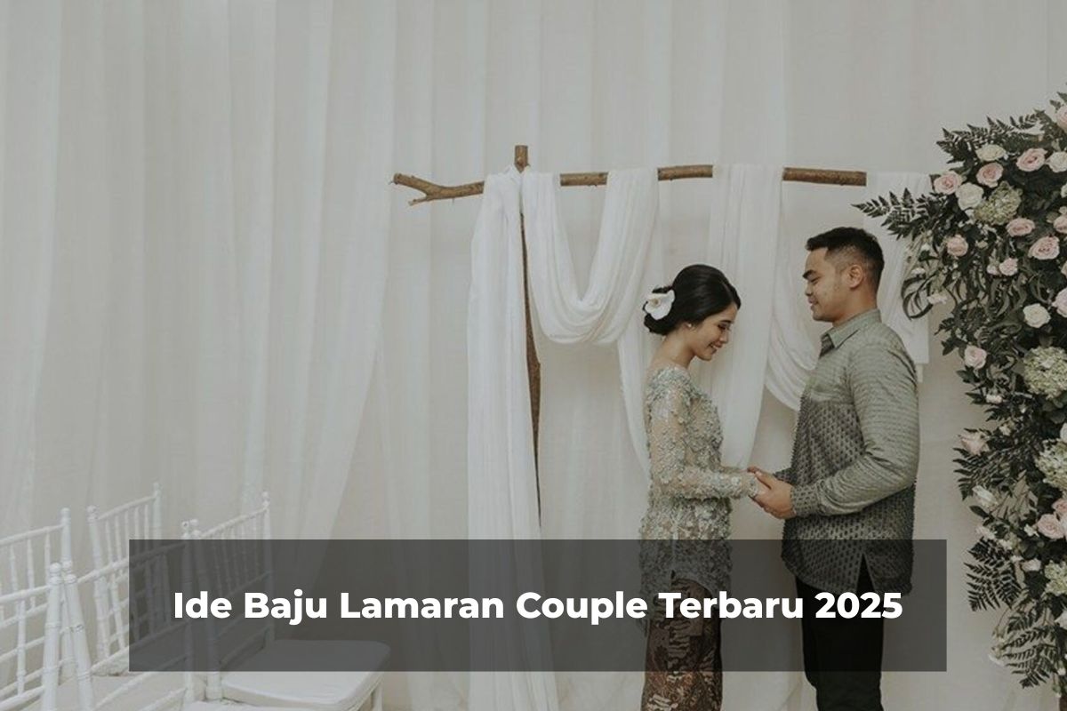 Ide Baju Lamaran Couple Terbaru 2025