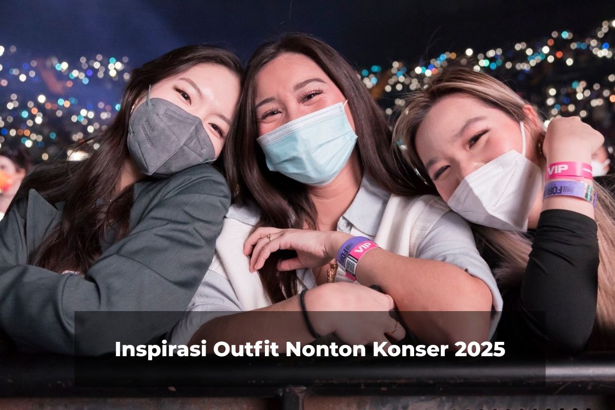 Inspirasi Outfit Nonton Konser