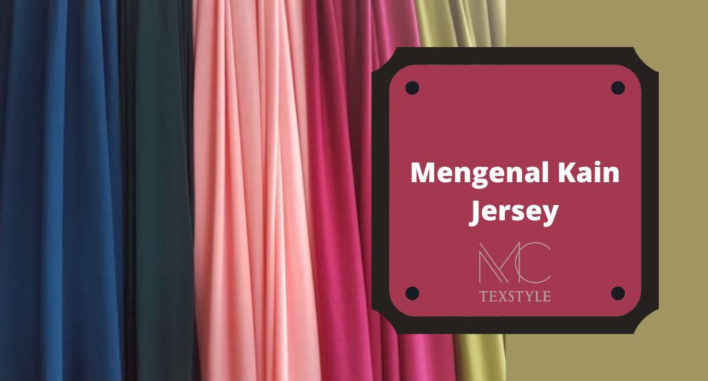 Mengenal Kain Jersey