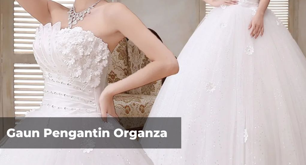 Gaun Pengantin Organza