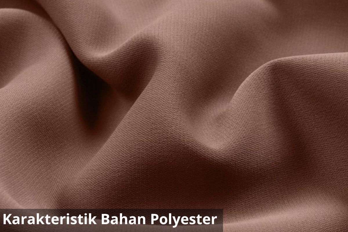 Karakteristik Bahan Polyester